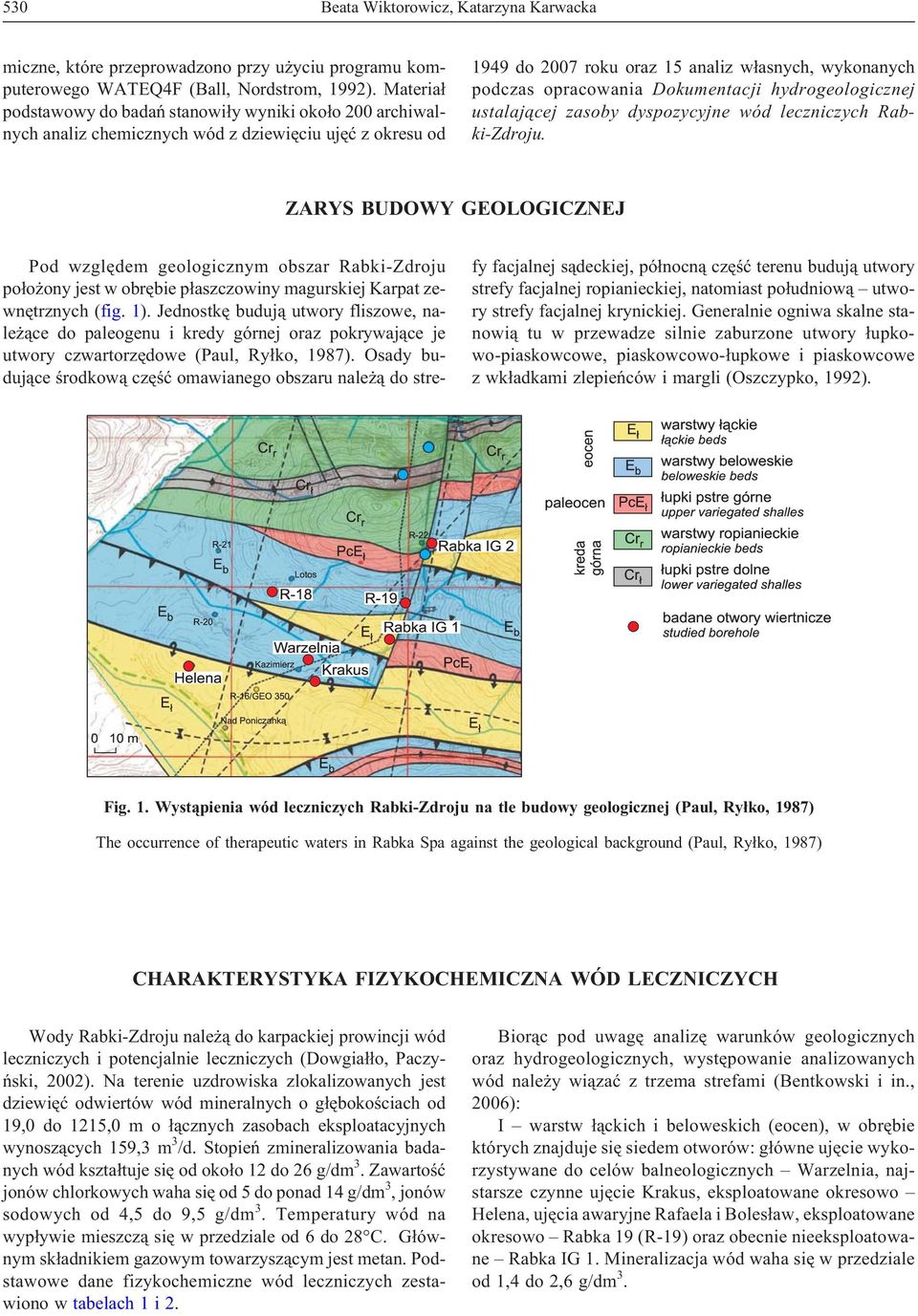 Dokumentacji hydrogeologicznej ustalaj¹cej zasoby dyspozycyjne wód leczniczych Rabki-Zdroju.