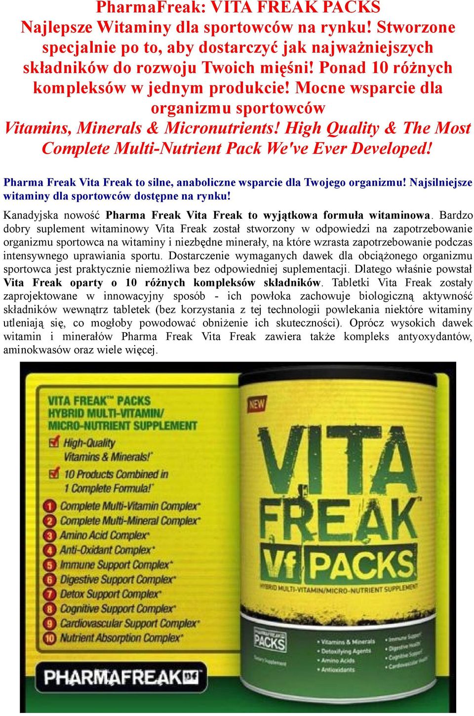 Pharma Freak Vita Freak to silne, anaboliczne wsparcie dla Twojego organizmu! Najsilniejsze witaminy dla sportowców dostępne na rynku!