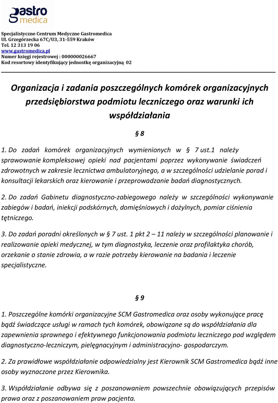 oraz kierowanie i przeprowadzanie badań diagnostycznych. 8 2.