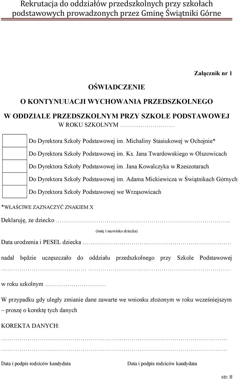 Jana Kowalczyka w Rzeszotarach Do Dyrektora Szkoły Podstawowej im.