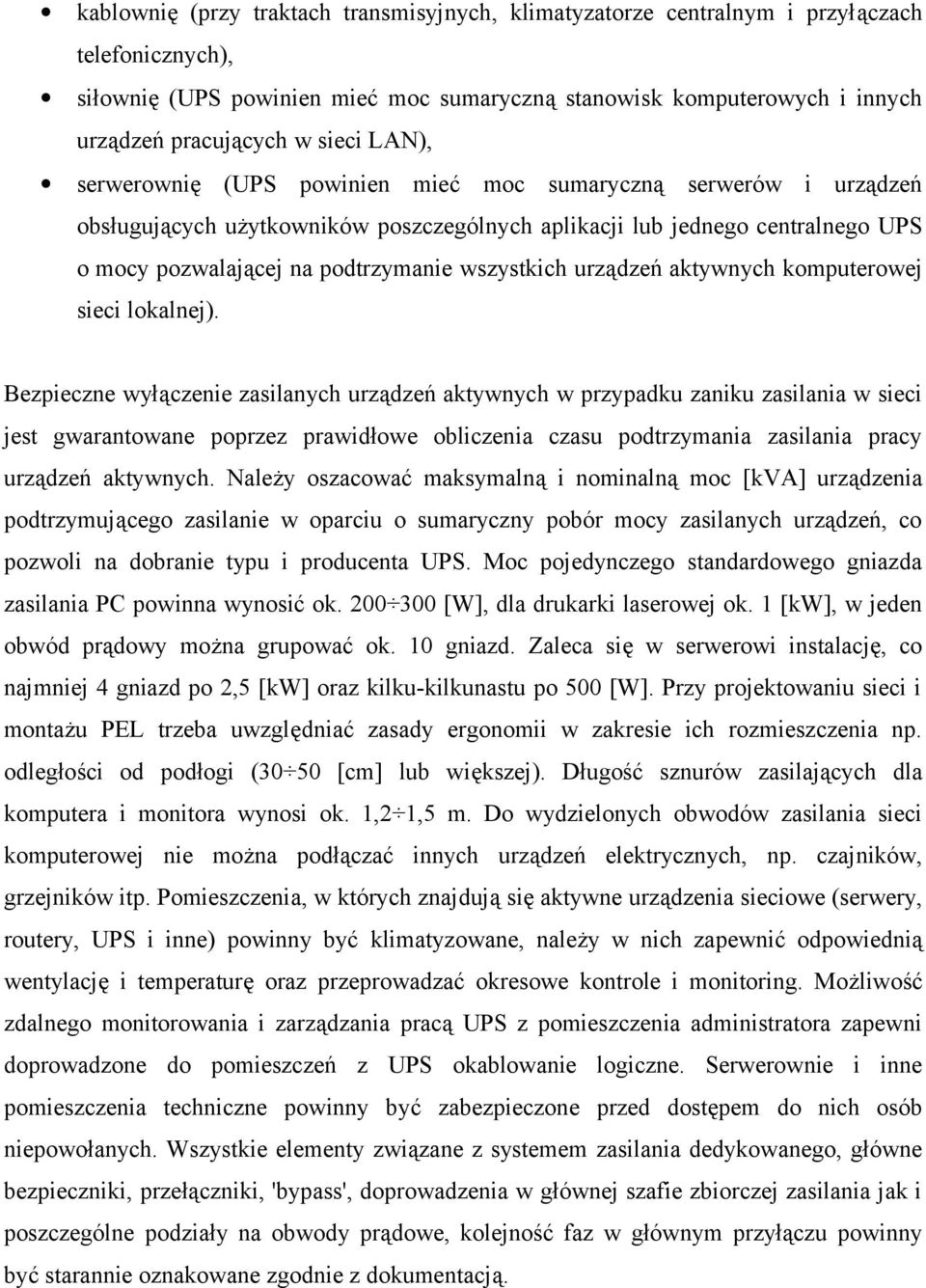 wszystkich urządzeń aktywnych komputerowej sieci lokalnej).