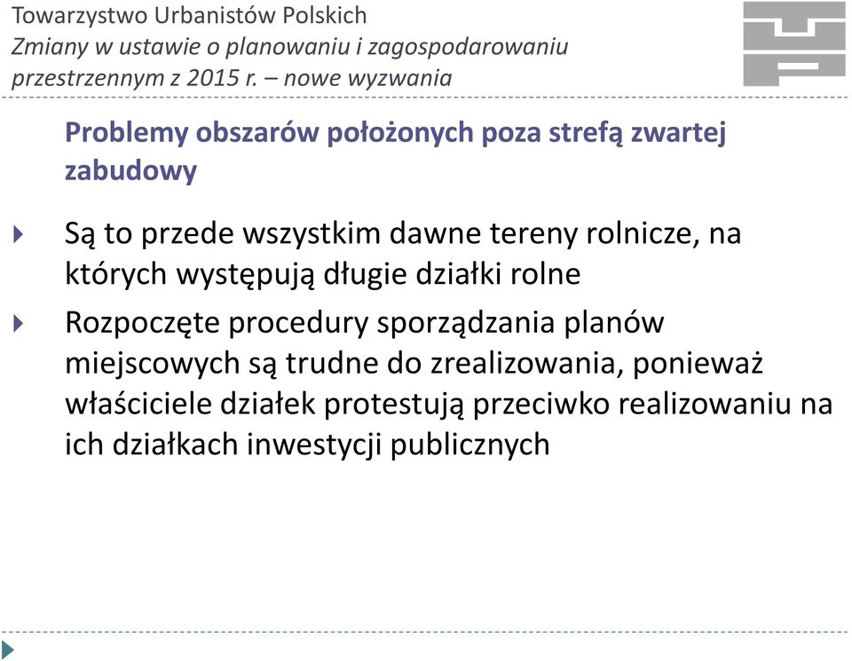 procedury sporządzania planów miejscowych są trudne do zrealizowania, ponieważ