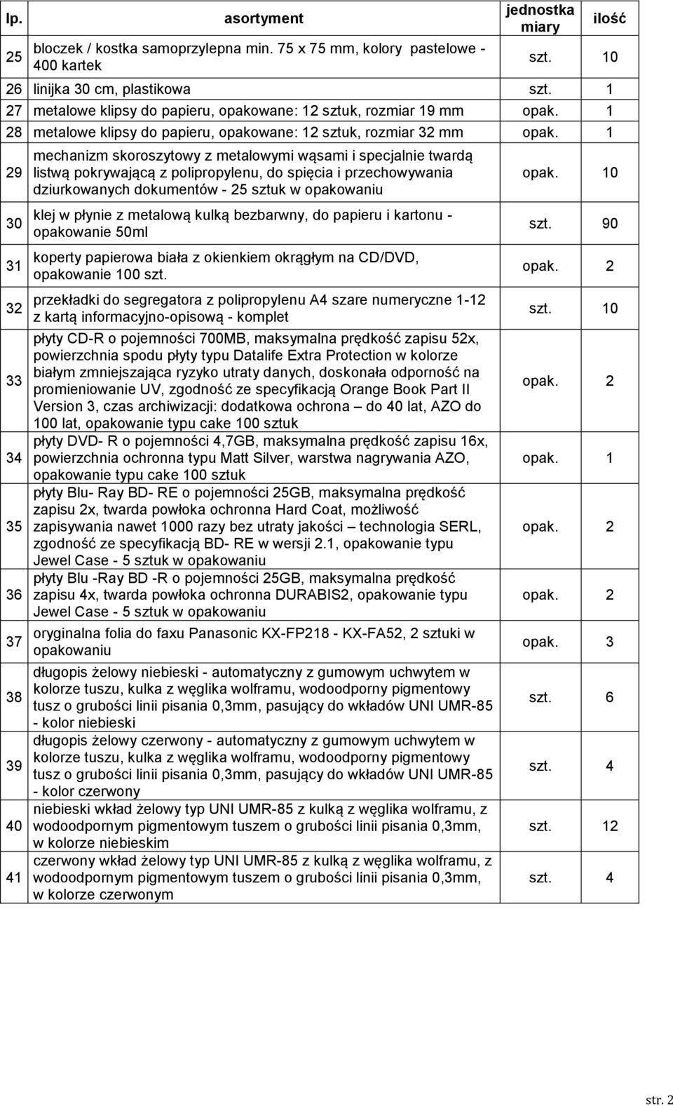 1 2 30 31 32 33 34 35 36 37 38 3 40 41 mechanizm skoroszytowy z metalowymi wąsami i specjalnie twardą listwą pokrywającą z polipropylenu, do spięcia i przechowywania dziurkowanych dokumentów - 25 w