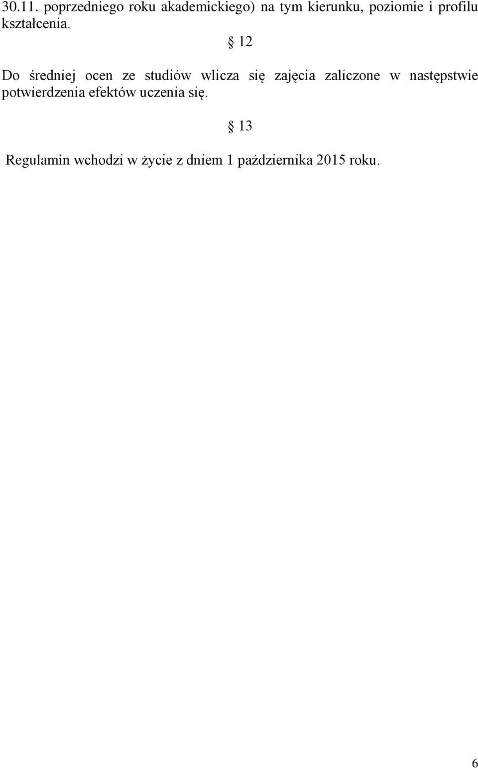 profilu kształcenia.