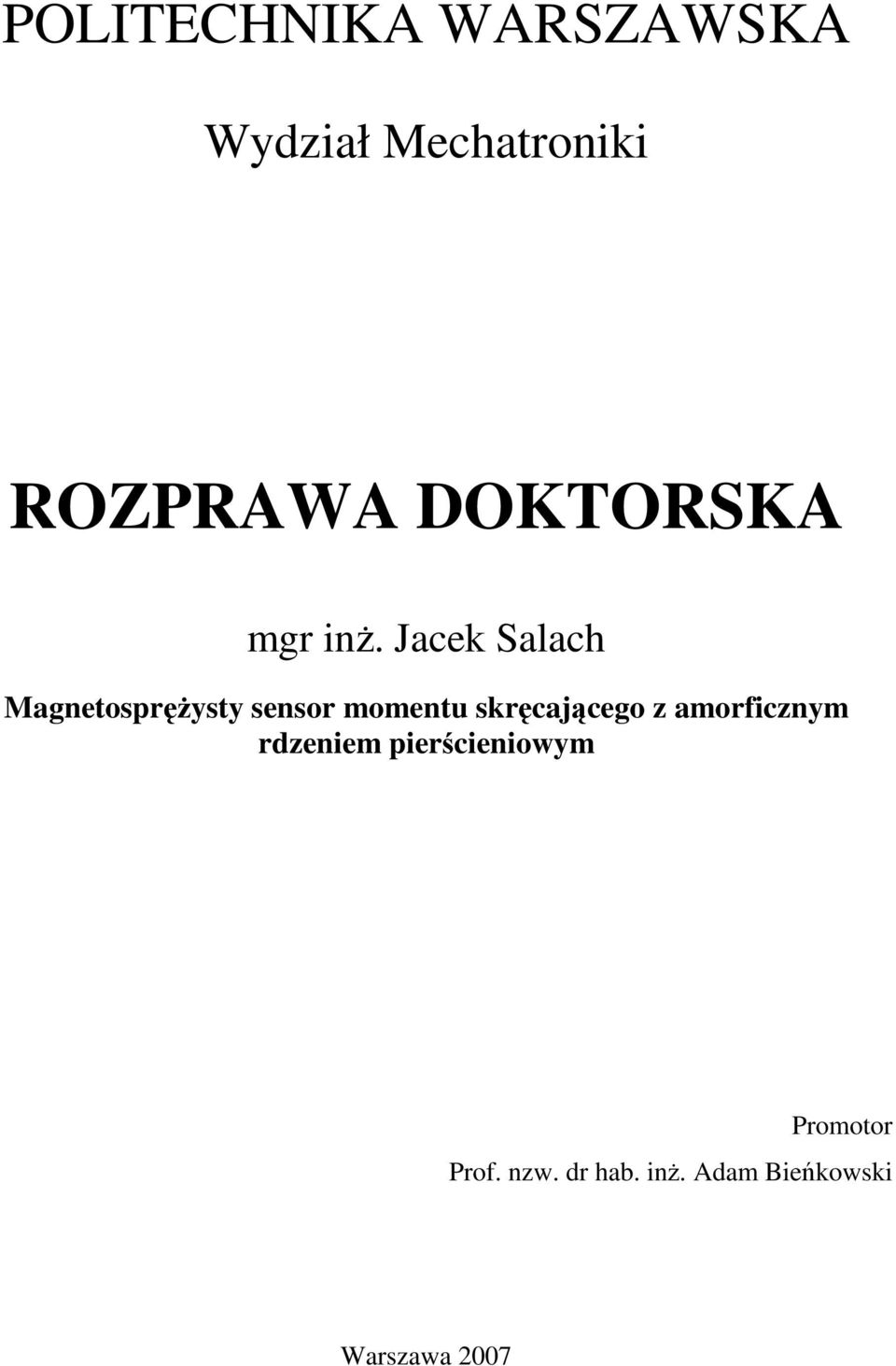 Jacek Salach MagnetospręŜysty sensor momentu skręcającego