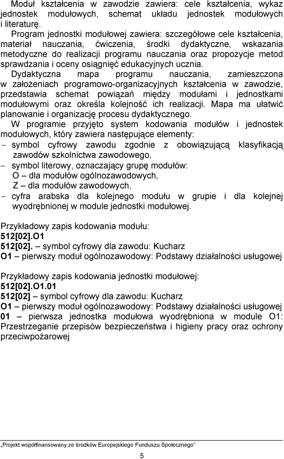 sprawdzania i oceny osiągnięć edukacyjnych ucznia.