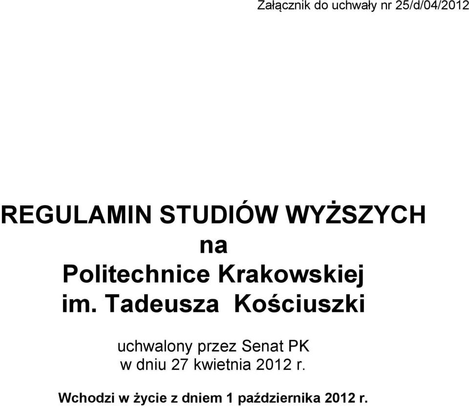 Tadeusza Kościuszki uchwalony przez Senat PK w dniu