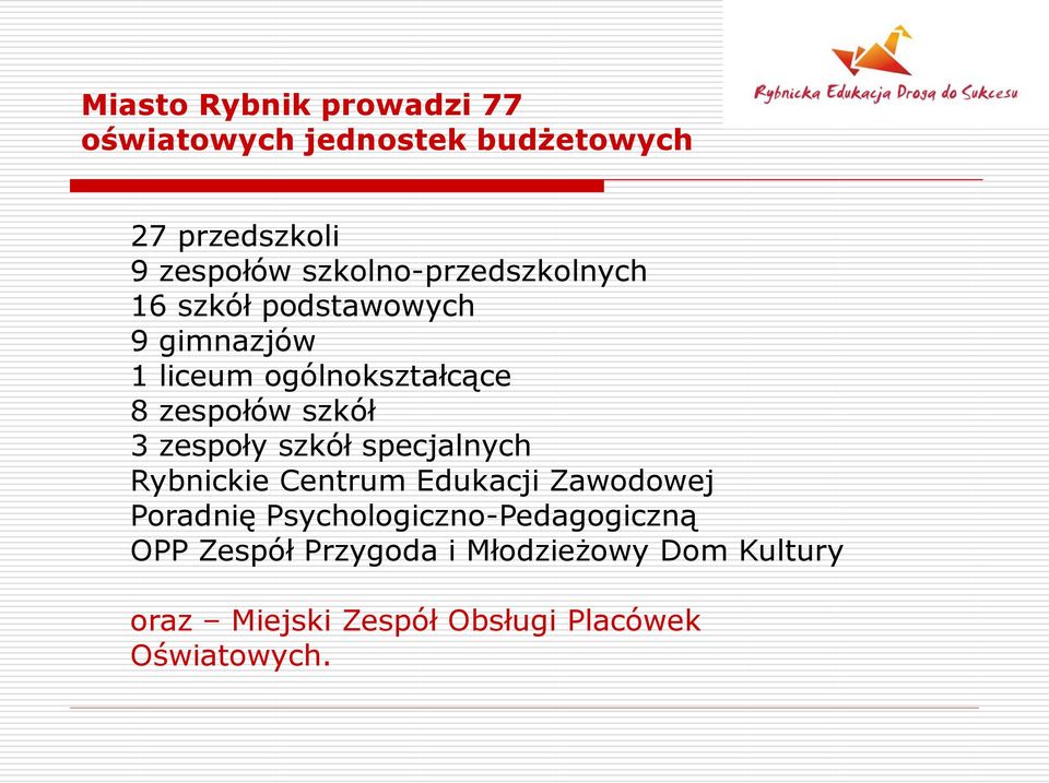 szkół 3 zespoły szkół specjalnych Rybnickie Centrum Edukacji Zawodowej Poradnię