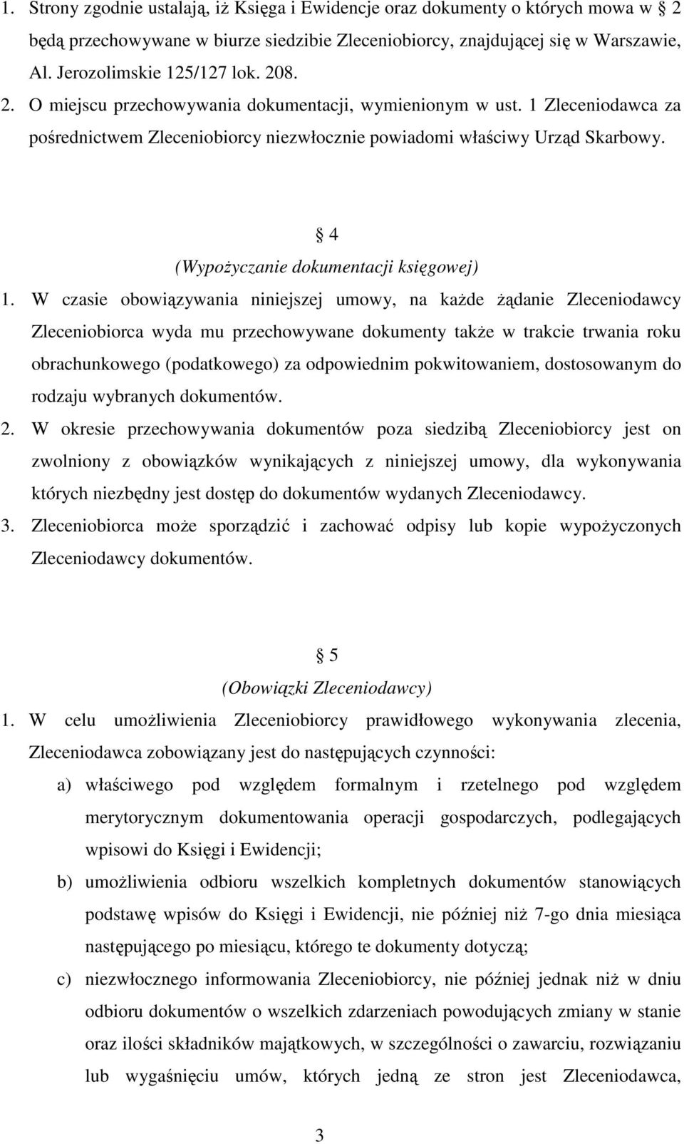 4 (WypoŜyczanie dokumentacji księgowej) 1.