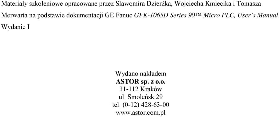 GFK-1065D Series 90 Micro PLC, User s Manual Wydanie I Wydano nakładem