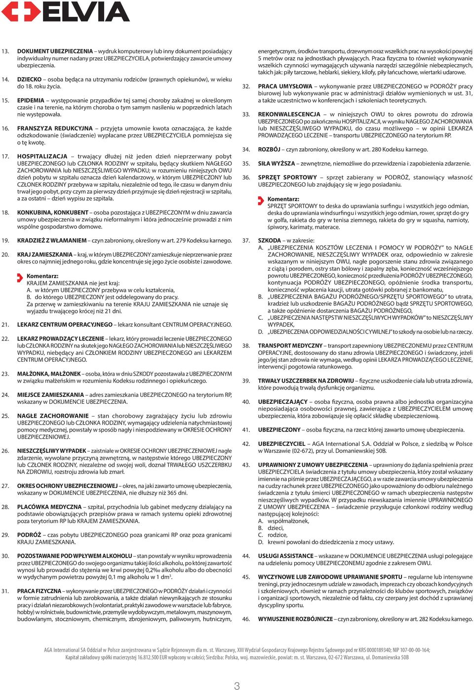 EPIDEMIA występowanie przypadków tej samej choroby zakaźnej w określonym czasie i na terenie, na którym choroba o tym samym nasileniu w poprzednich latach nie występowała. 16.