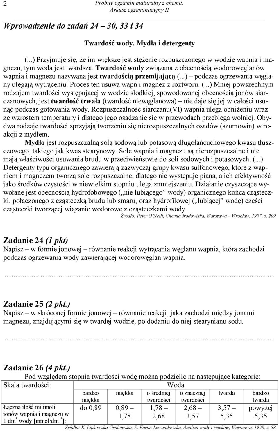 Twardość wody związana z obecnością wodorowęglanów wapnia i magnezu nazywana jest twardością przemijającą (...) podczas ogrzewania węglany ulegają wytrąceniu.