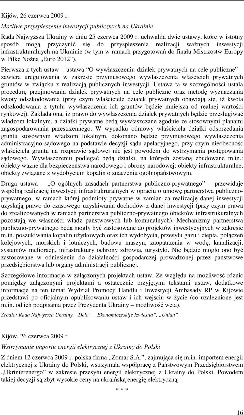 Europy w Piłkę NoŜną Euro 2012 ).