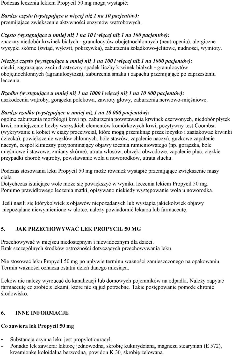 pokrzywka), zaburzenia żołądkowo-jelitowe, nudności, wymioty.