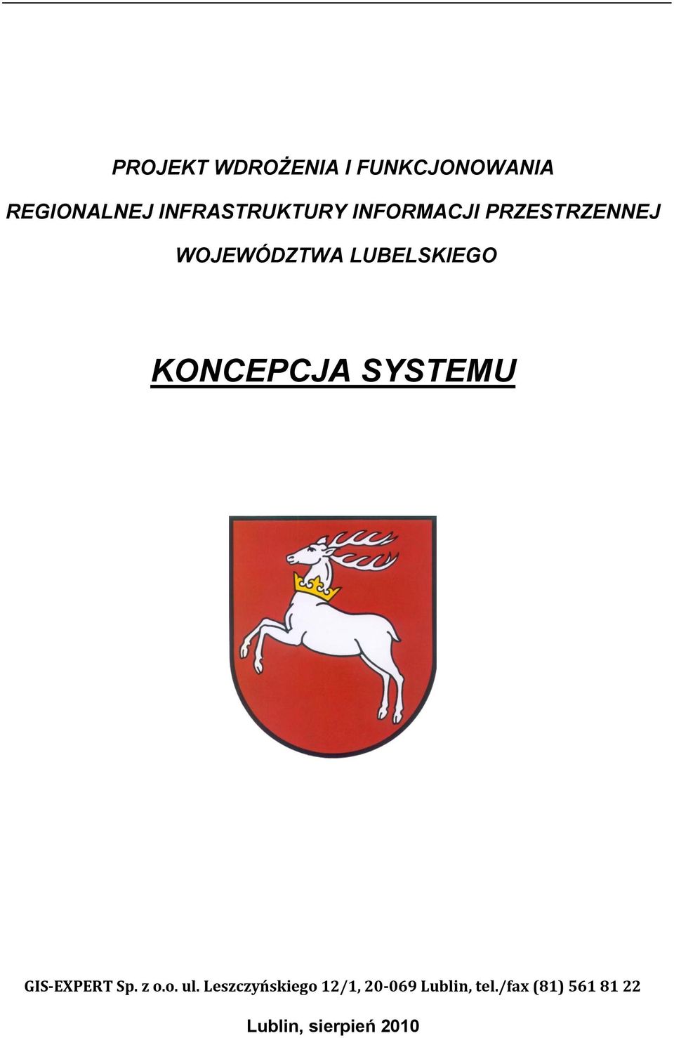 LUBELSKIEGO KONCEPCJA SYSTEMU GIS-EXPERT Sp. z o.o. ul.