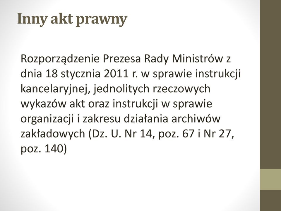 w sprawie instrukcji kancelaryjnej, jednolitych rzeczowych wykazów