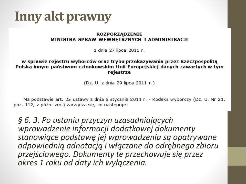 dokumenty stanowiące podstawę jej wprowadzenia są opatrywane odpowiednią