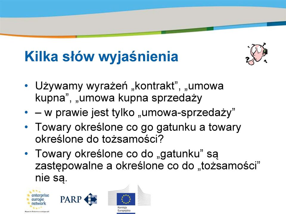 określone co go gatunku a towary określone do tożsamości?