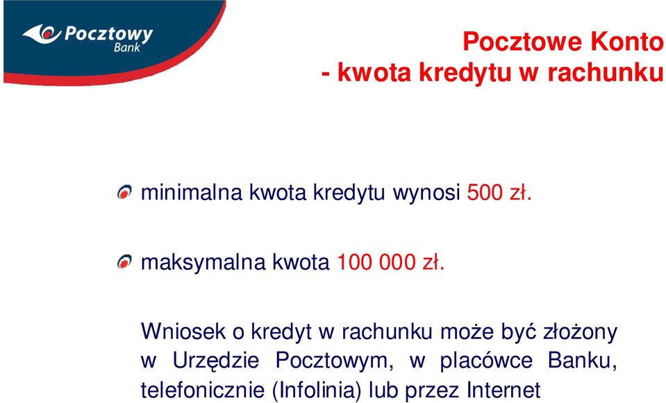 Wniosek o kredyt w rachunku może być złożony w Urzędzie