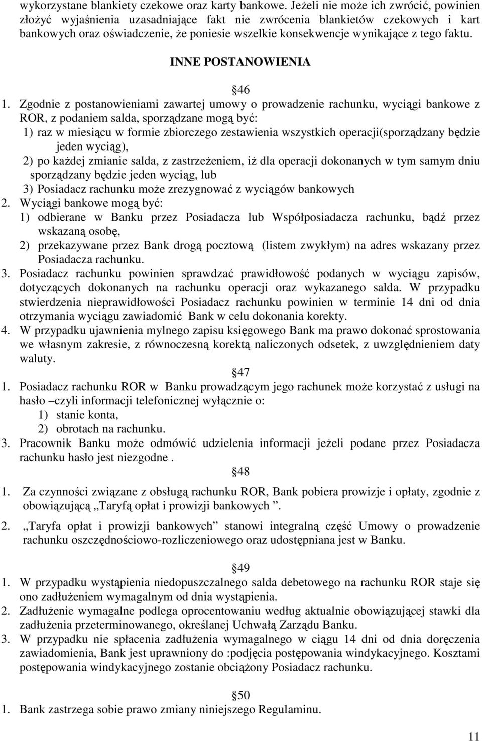 faktu. INNE POSTANOWIENIA 46 1.