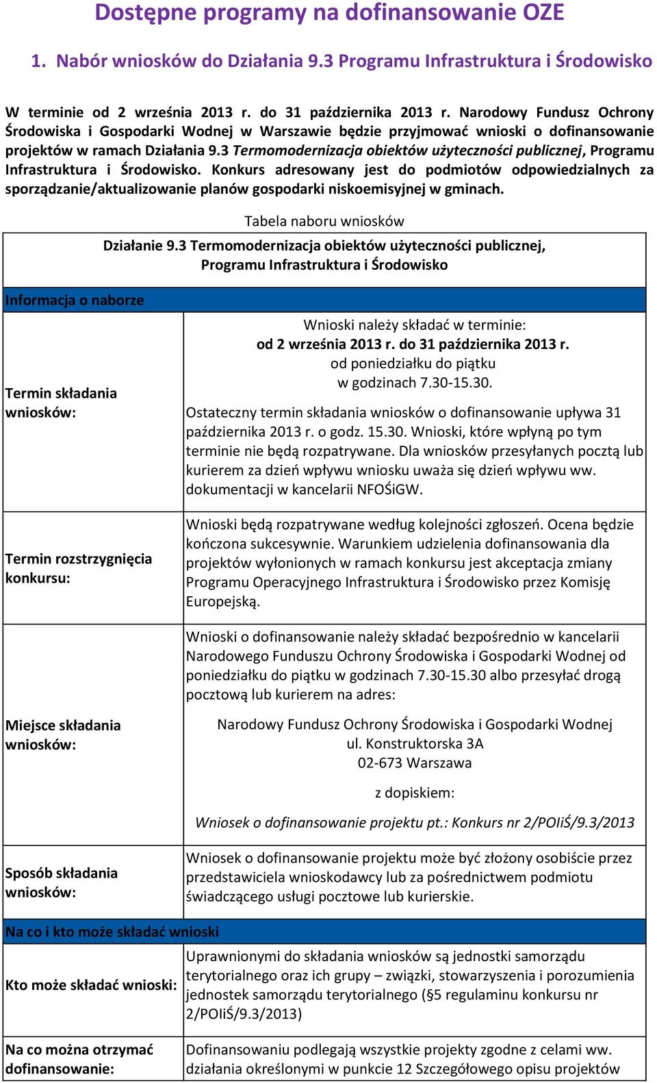 3 Termomodernizacja obiektów użyteczności publicznej, Programu Infrastruktura i Środowisko.