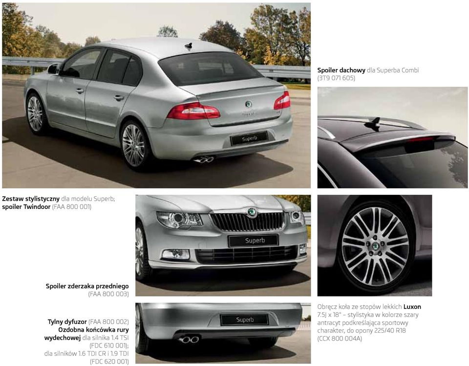 silnika 1.4 TSI (FDC 610 001); dla silników 1.6 TDI CR i 1.