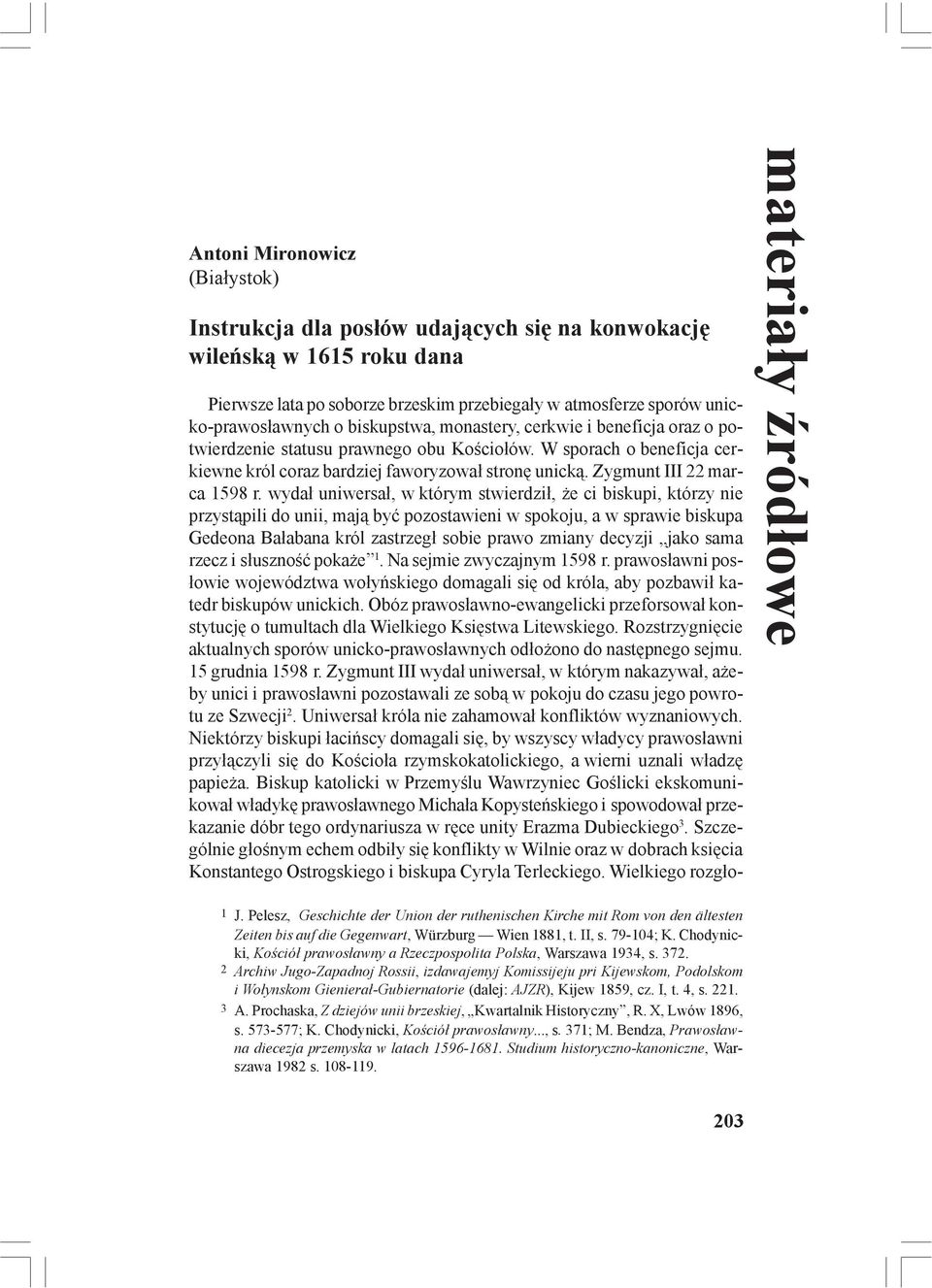 Chodynicki, Kościół prawosławny a Rzeczpospolita Polska, Warszawa 1934, s. 372.
