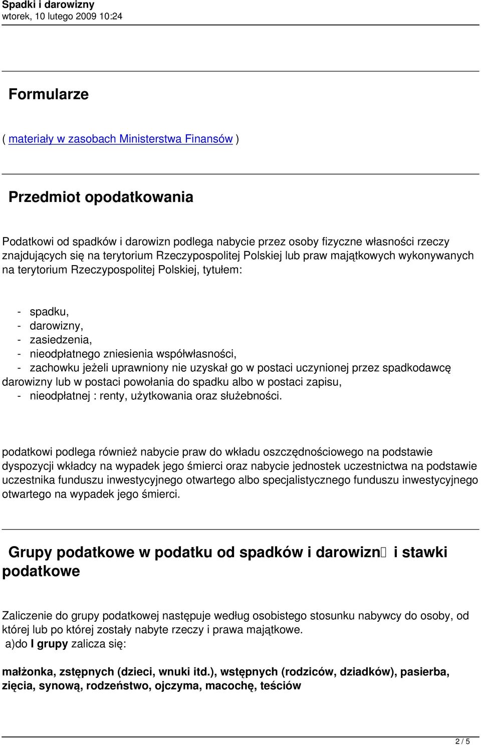 zachowku jeżeli uprawniony nie uzyskał go w postaci uczynionej przez spadkodawcę darowizny lub w postaci powołania do spadku albo w postaci zapisu, - nieodpłatnej : renty, użytkowania oraz