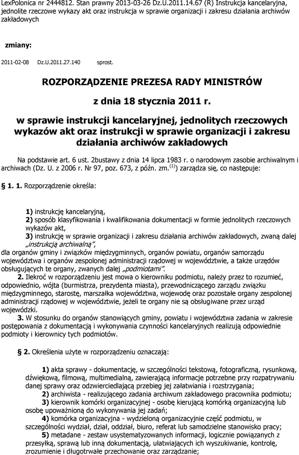 ROZPORZĄDZENIE PREZESA RADY MINISTRÓW z dnia 18 stycznia 2011 r.