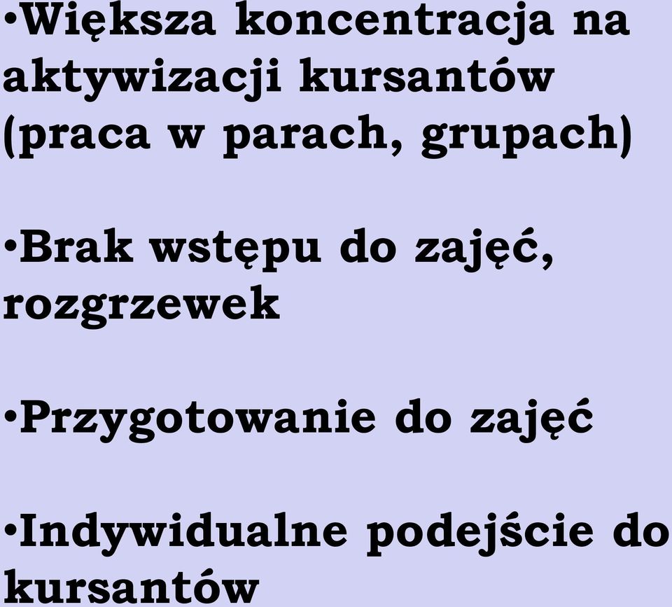 wstępu do zajęć, rozgrzewek