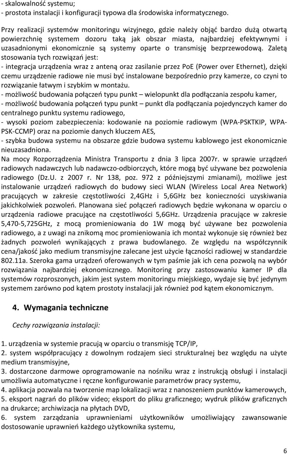 systemy oparte o transmisję bezprzewodową.