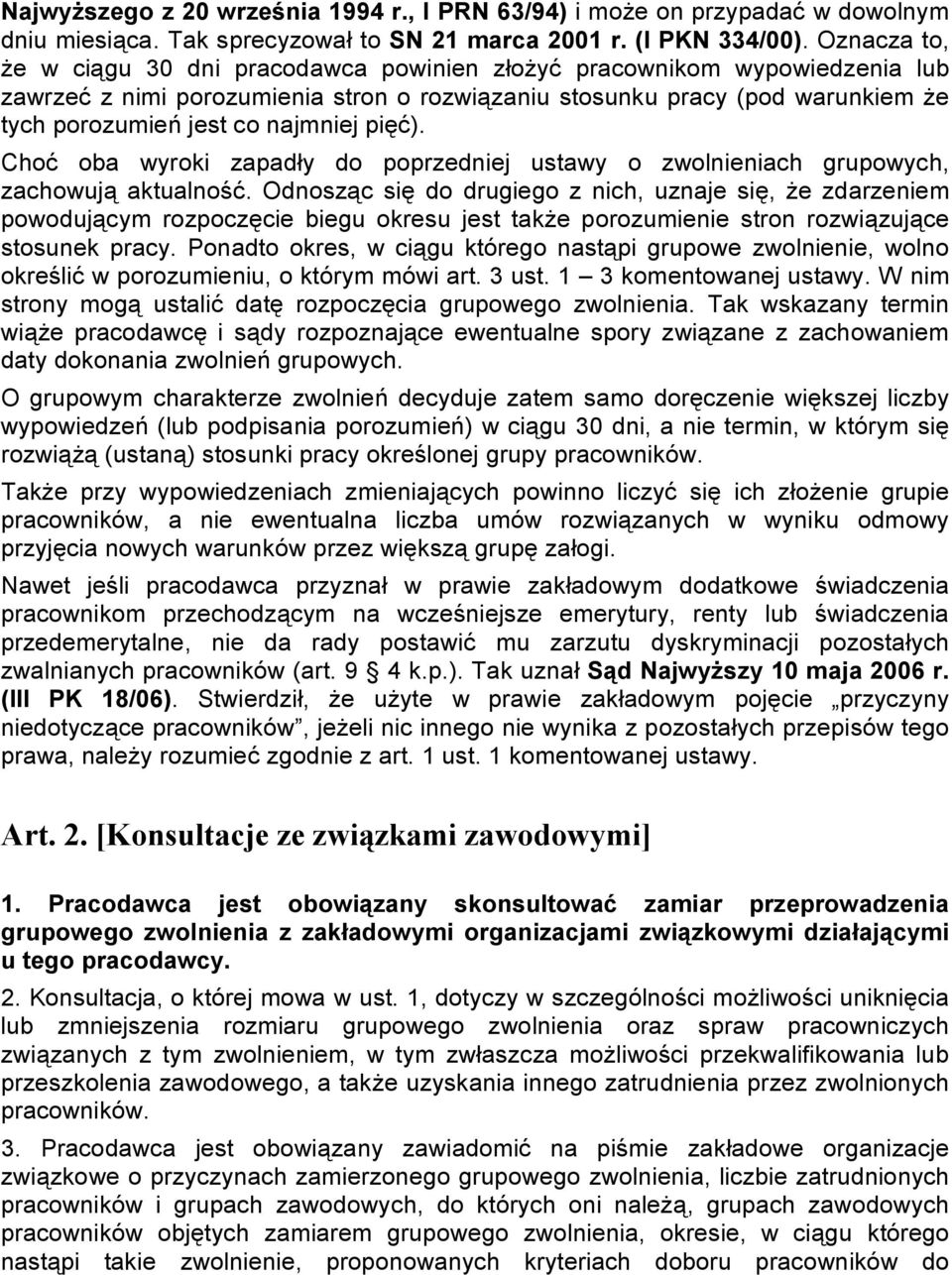 najmniej pięć). Choć oba wyroki zapadły do poprzedniej ustawy o zwolnieniach grupowych, zachowują aktualność.