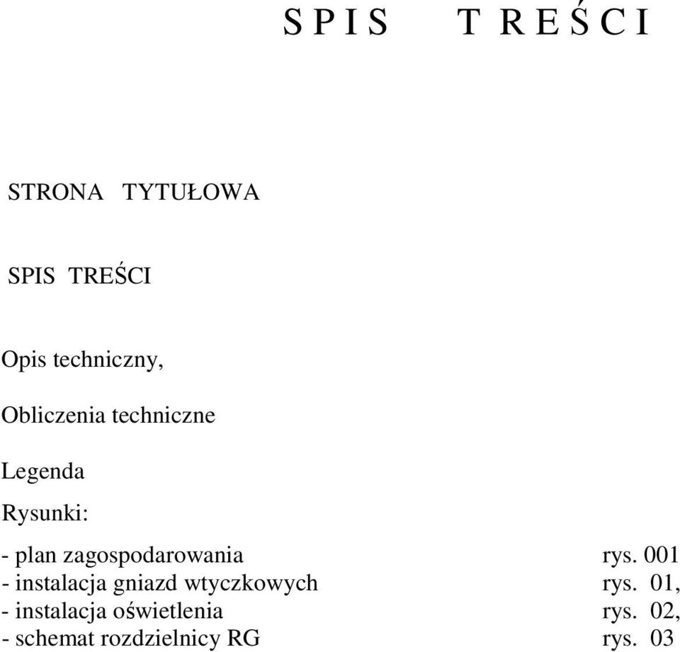 zagospodarowania rys. 001 - instalacja gniazd wtyczkowych rys.