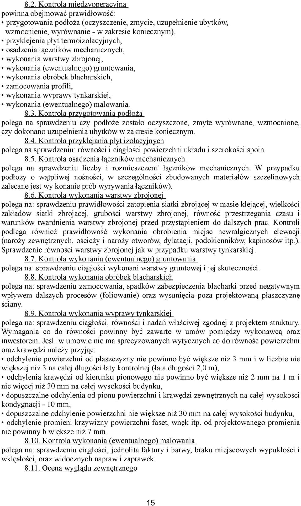 tynkarskiej, wykonania (ewentualnego) malowania. 8.3.