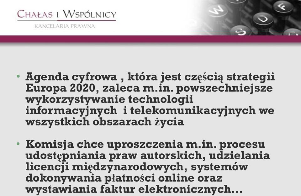 wszystkich obszarach życia Komisja chce uproszczenia m.in.