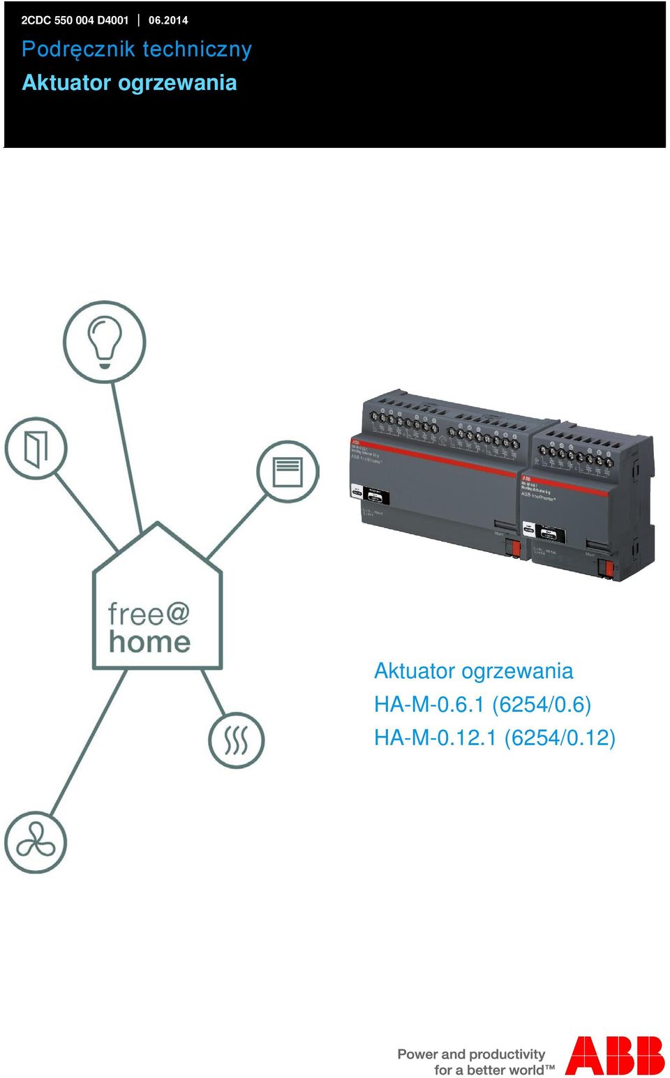 Aktuator ogrzewania Aktuator