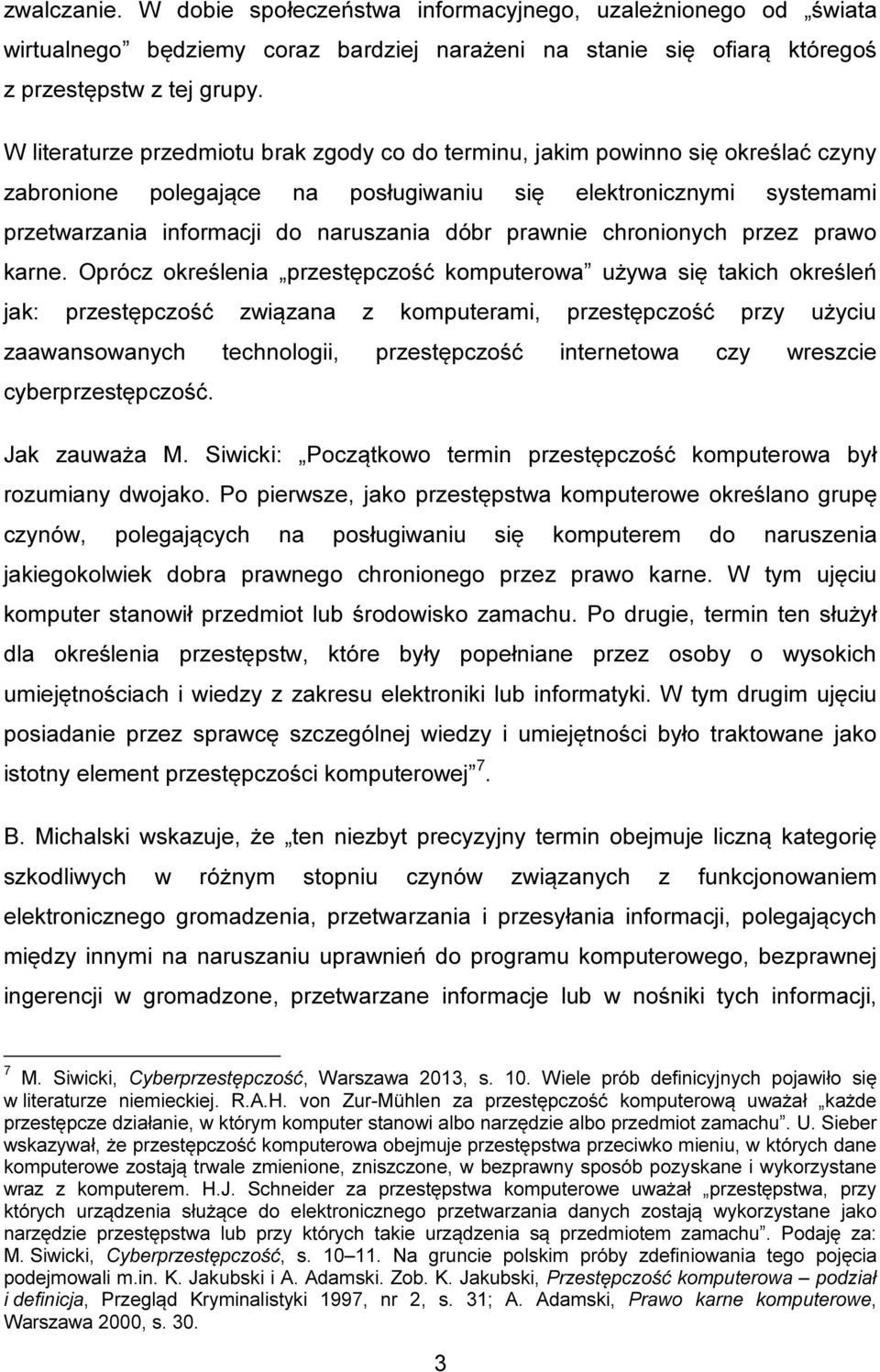 prawnie chronionych przez prawo karne.