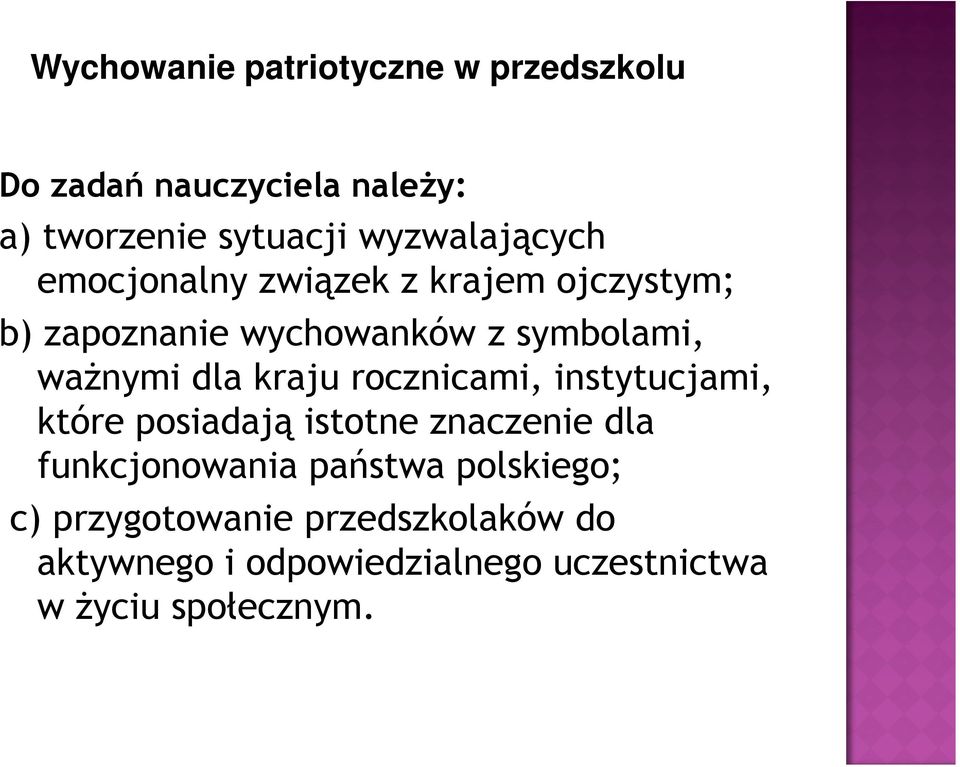 ważnymi dla kraju rocznicami, instytucjami, które posiadają istotne znaczenie dla funkcjonowania