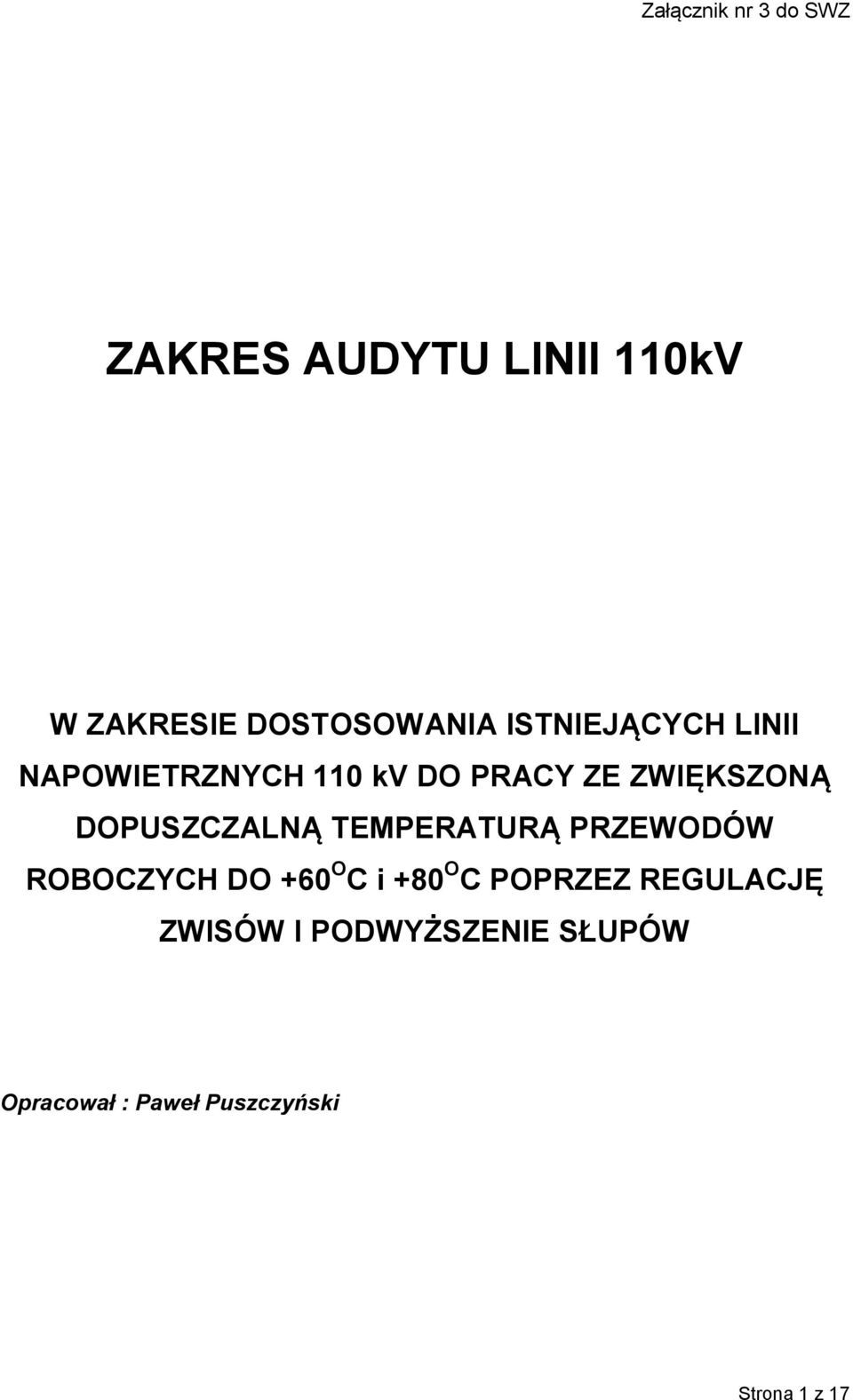 DOPUSZCZALNĄ TEMPERATURĄ PRZEWODÓW ROBOCZYCH DO +60 O C i +80 O C