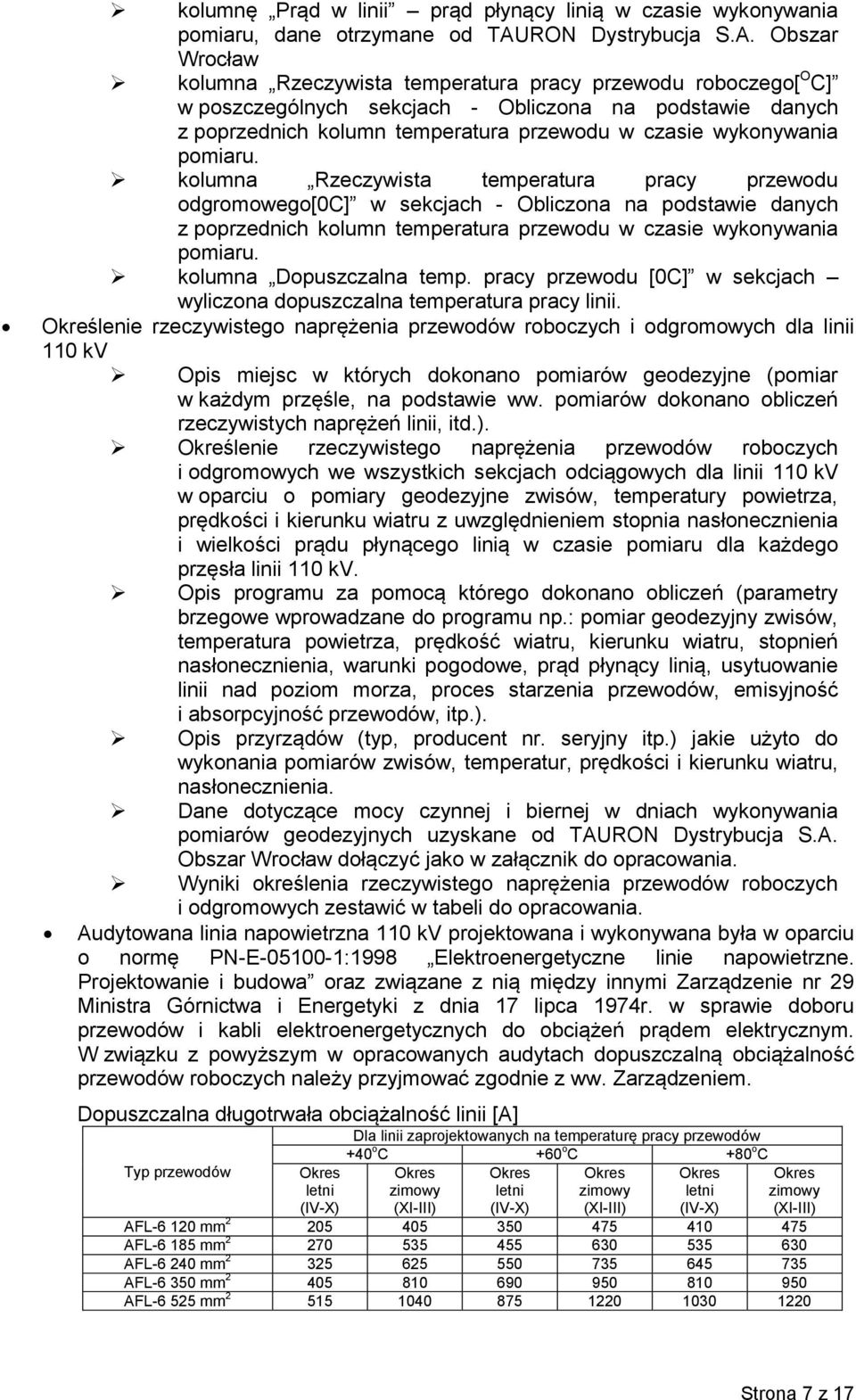 Obszar Wrocław kolumna Rzeczywista temperatura pracy przewodu roboczego[ O C] w poszczególnych sekcjach - Obliczona na podstawie danych z poprzednich kolumn temperatura przewodu w czasie wykonywania
