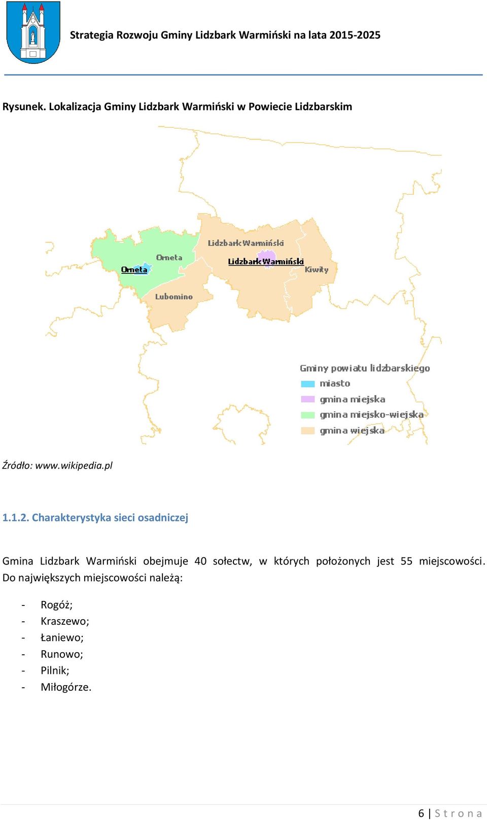 Charakterystyka sieci osadniczej Gmina Lidzbark Warmiński obejmuje 40 sołectw, w