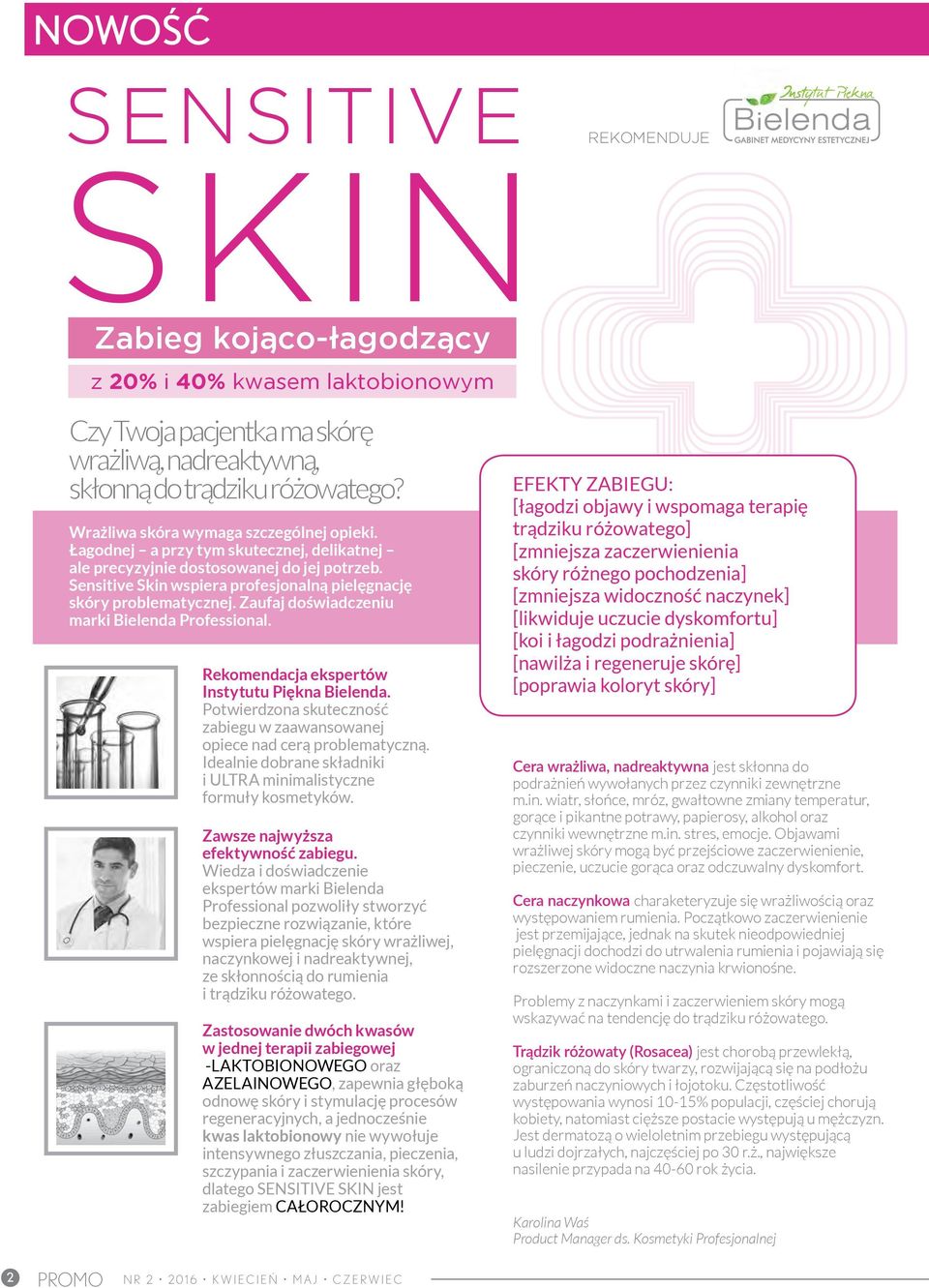 Sensitive Skin wspiera profesjonalną pielęgnację skóry problematycznej. Zaufaj doświadczeniu marki Bielenda Professional. Rekomendacja ekspertów Instytutu Piękna Bielenda.