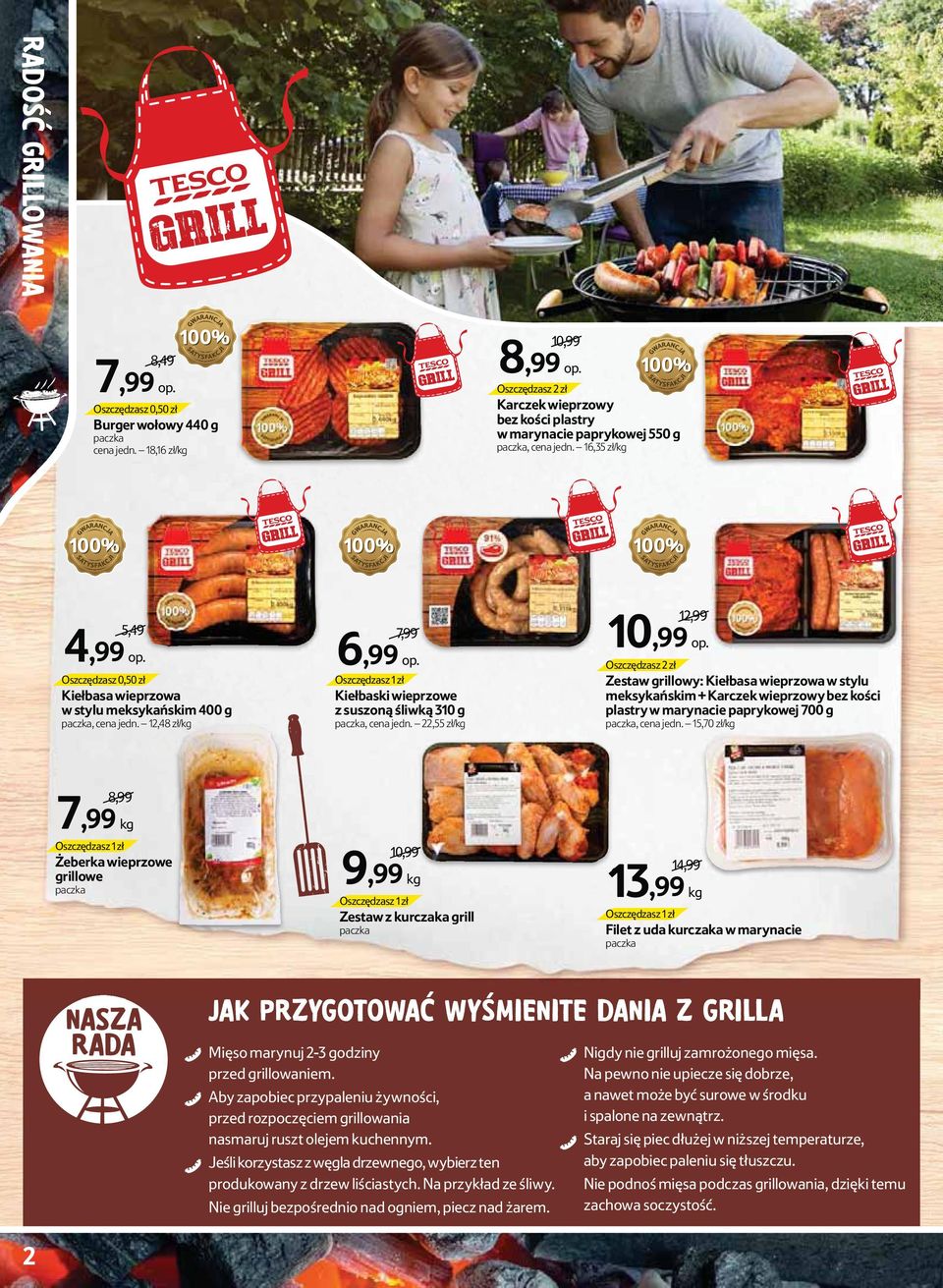 12,48 zł/kg 7,99 6,99 op. Kiełbaski wieprzowe z suszoną śliwką 310 g paczka, cena jedn. 22,55 zł/kg 12,99 10,99 op.