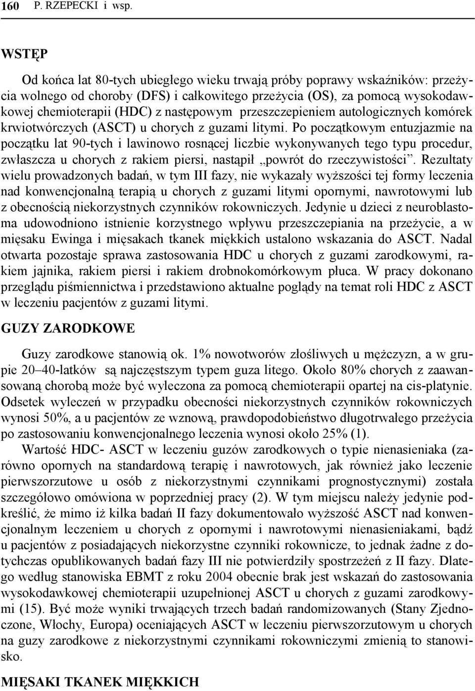 przeszczepieniem autologicznych komórek krwiotwórczych (ASCT) u chorych z guzami litymi.