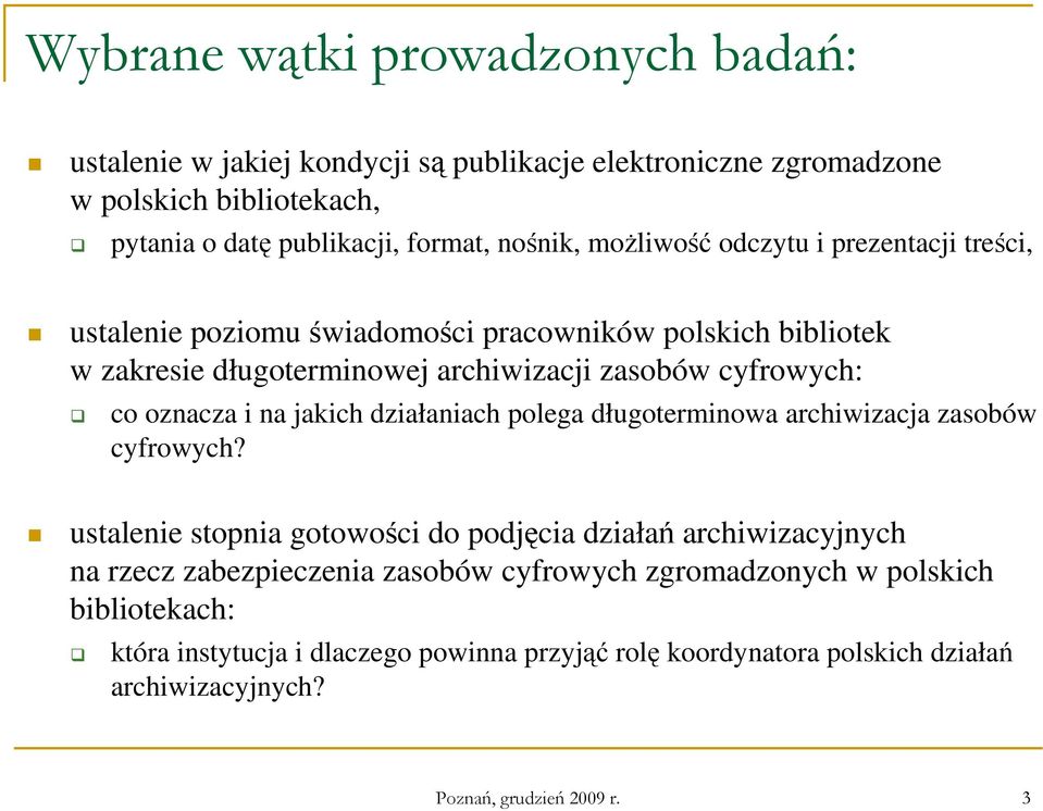 i na jakich działaniach polega długoterminowa archiwizacja zasobów cyfrowych?