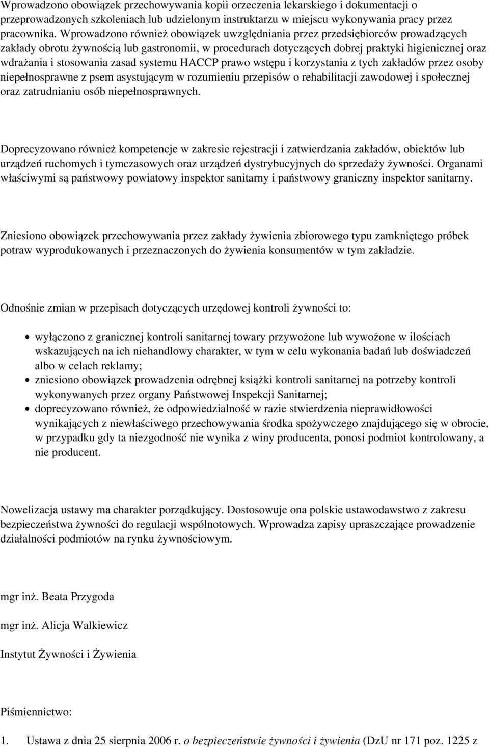 stosowania zasad systemu HACCP prawo wstępu i korzystania z tych zakładów przez osoby niepełnosprawne z psem asystującym w rozumieniu przepisów o rehabilitacji zawodowej i społecznej oraz