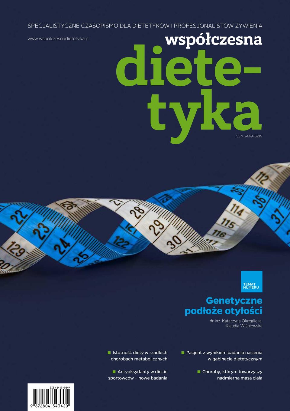 Katarzyna Okręglicka, Klaudia Wiśniewska Istotność diety w rzadkich chorobach metabolicznych