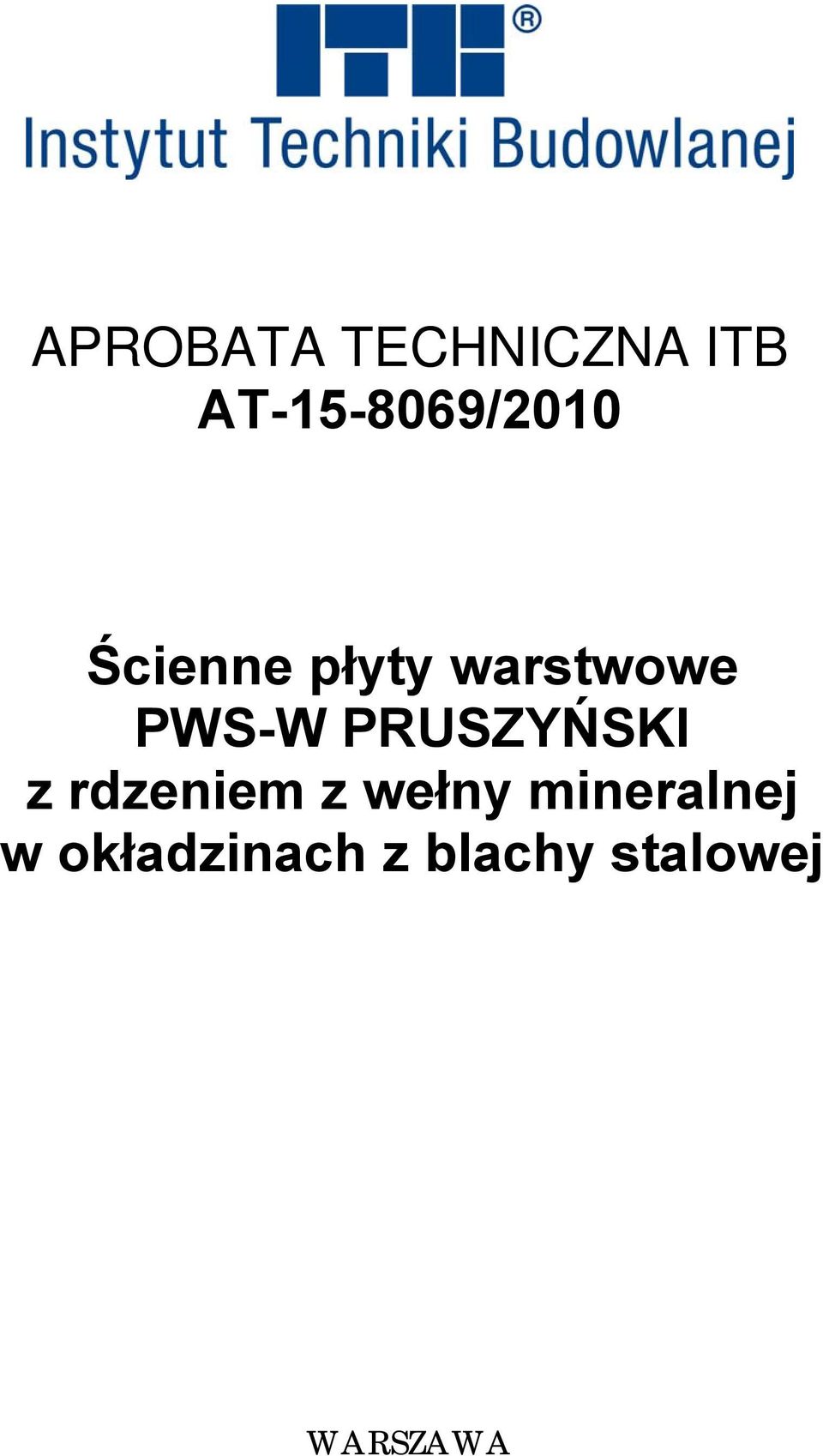 warstwowe PWS-W PRUSZYŃSKI z rdzeniem