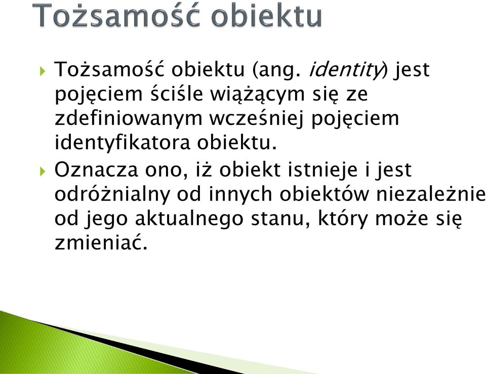 wcześniej pojęciem identyfikatora obiektu.