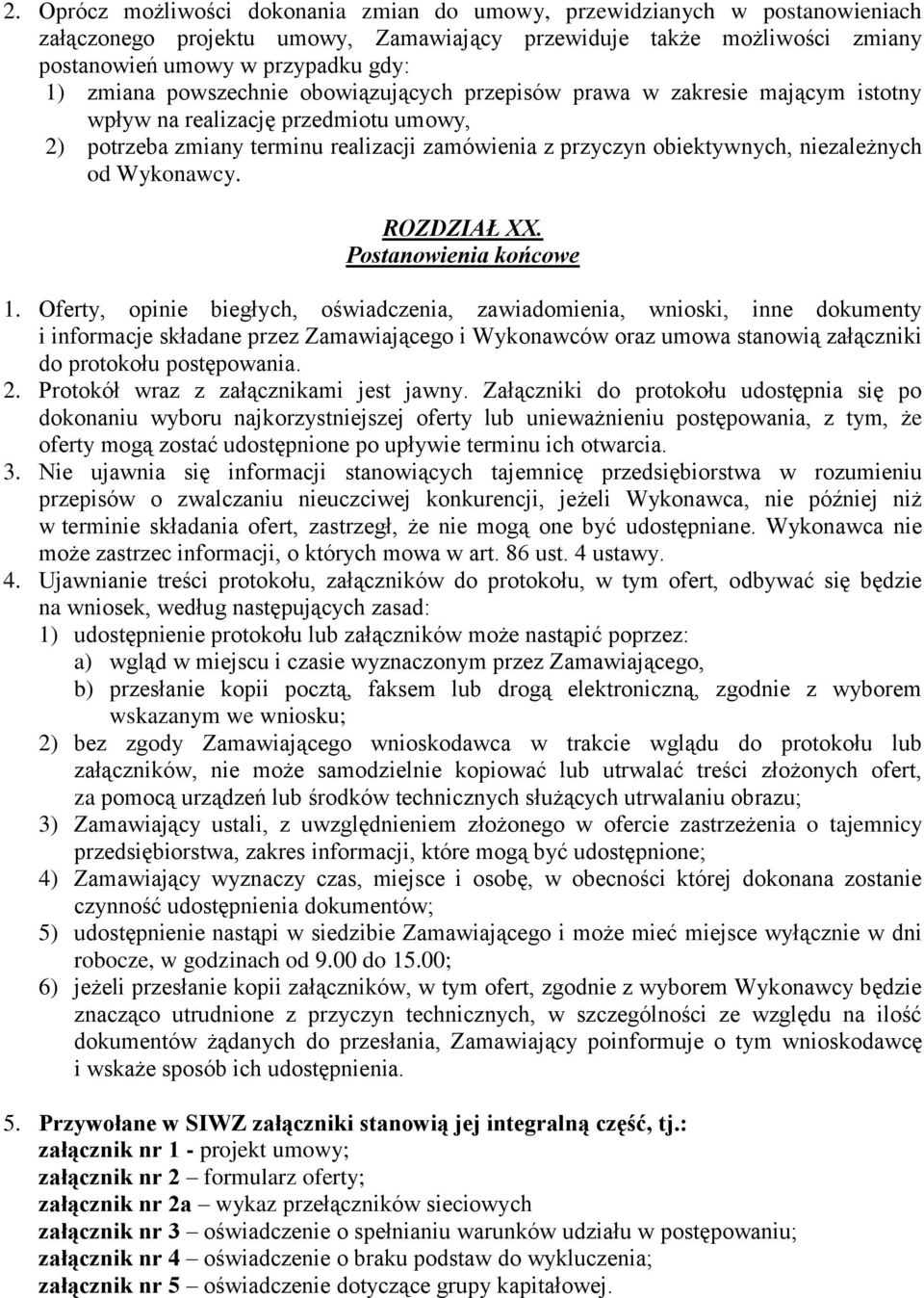 Wykonawcy. ROZDZIAŁ XX. Postanowienia końcowe 1.
